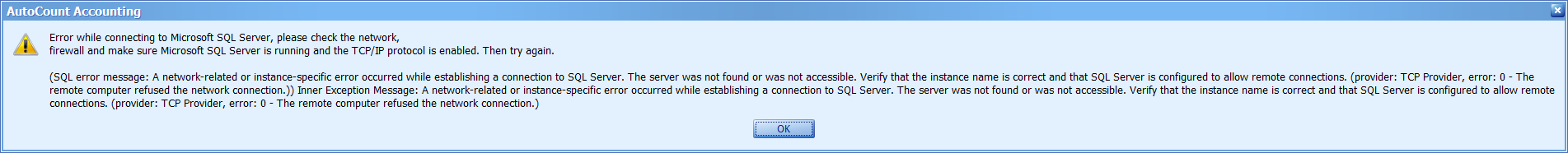 AutoCount unable login with “Error while connecting to Microsoft SQL ...